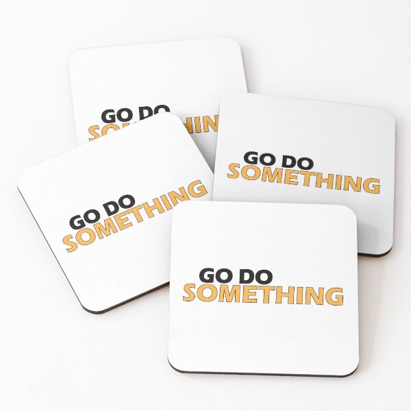 Item preview, Go do something. designed and sold by Positive Mindzet!.