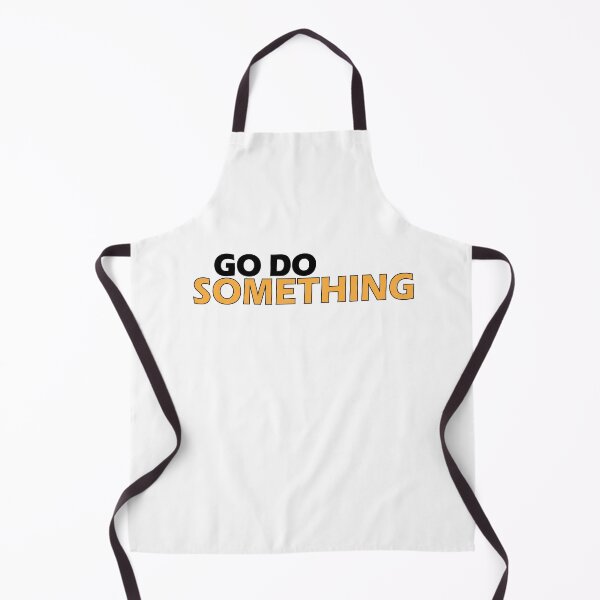 Item preview, Go do something. designed and sold by Positive Mindzet!.