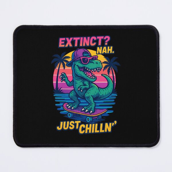 Item preview, Extinct? Nah. Just chillin'. – Cool dinosaur on a skateboard designed and sold by meshhead.