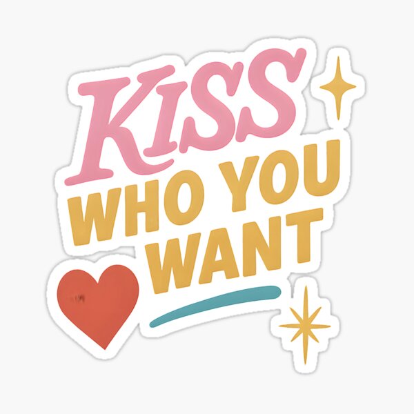 Item preview, Kiss Who You Want – Pride Typography designed and sold by Haus Of Sin.