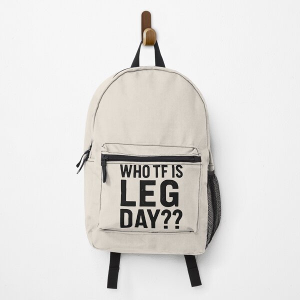 Item preview, WHO TF IS LEG DAY?? designed and sold by SH3RL0CKK.