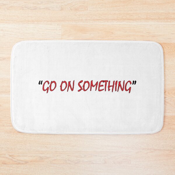 Item preview, "Go do something" designed and sold by Positive Mindzet!.