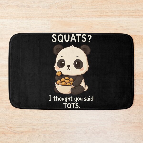 Item preview, Squats? I Thought You Said Tots Panda Tee designed and sold by Lukasz Kobylka.