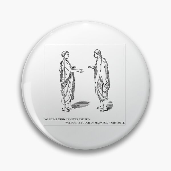 Item preview, No Great Mind Has Ever Existed Without a Touch of Madness - Aristotle designed and sold by WorldLily.
