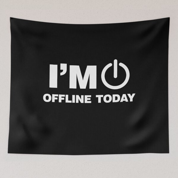 Item preview, I'm Offline today funny Internet Online Sayings designed and sold by Trenddesigns24.