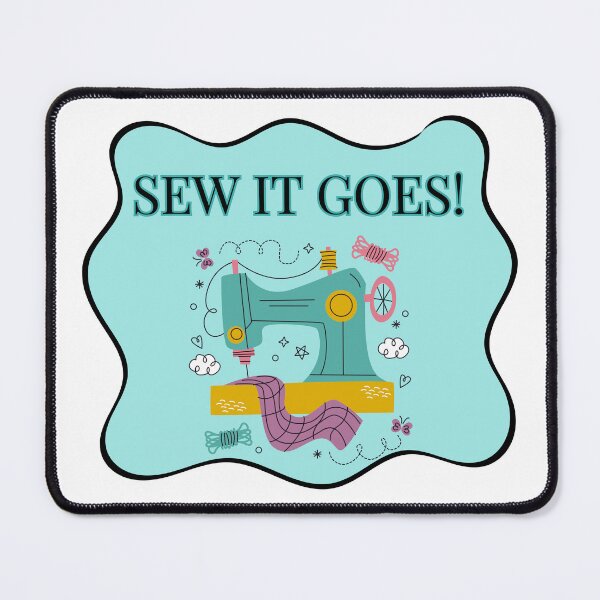 Item preview, Sew It Goes Sewist Saying with Sewing Machine designed and sold by SewHappyQuilt.