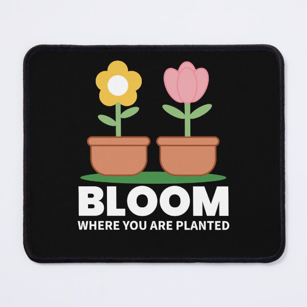 Item preview, Bloom Where You Are Planted - Inspirational Motivational Garden Lovers Plants Quote   designed and sold by Sunserize Designs.