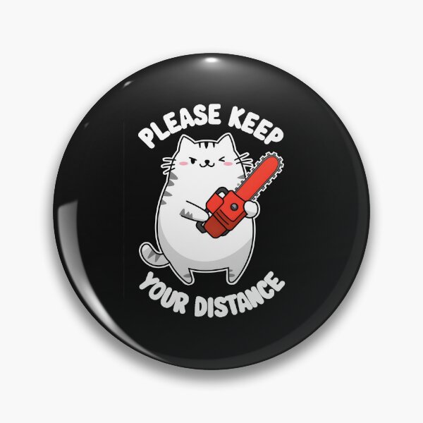 Item preview, Funny Chainsaw Cat Cute But Deadly Keep Your Distance Meme  designed and sold by ViktoonShirts.