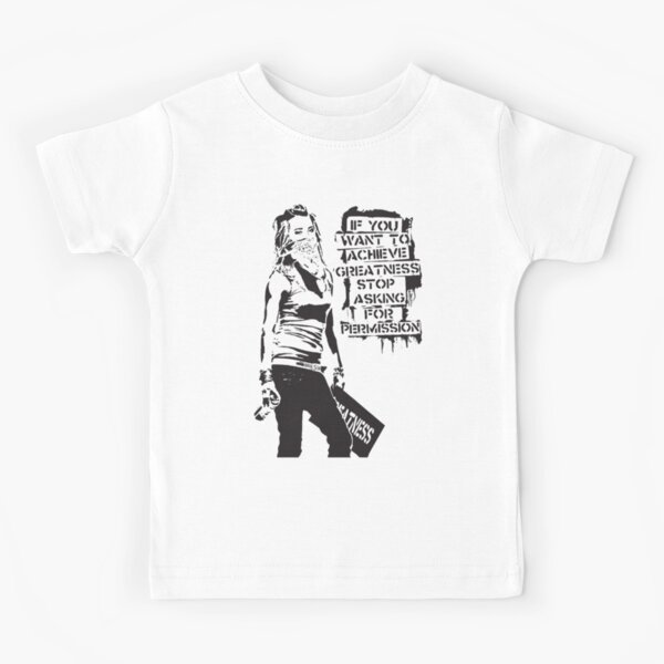 Banksy quote graffiti If You Want to Achieve Greatness stop asking for permission black and white with Banksy tag signature HD Kids T-Shirt