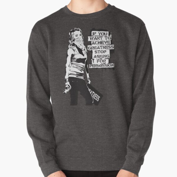 Banksy quote graffiti If You Want to Achieve Greatness stop asking for permission black and white with Banksy tag signature Pullover Sweatshirt