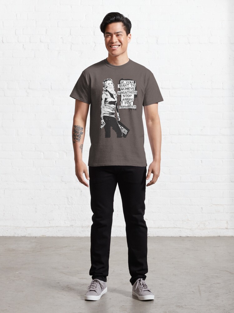 Alternate view of Banksy quote graffiti If You Want to Achieve Greatness stop asking for permission black and white with Banksy tag signature Classic T-Shirt