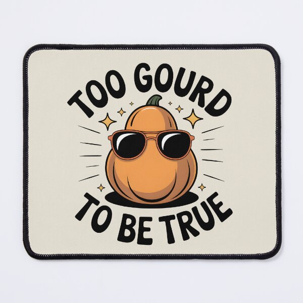 Item preview, Too Gourd to Be True - Cool Fall Pun Design designed and sold by Jollys-ArtShop.