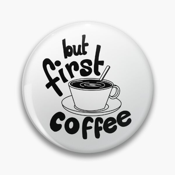 Item preview, But first, coffee designed and sold by NUAdesign.