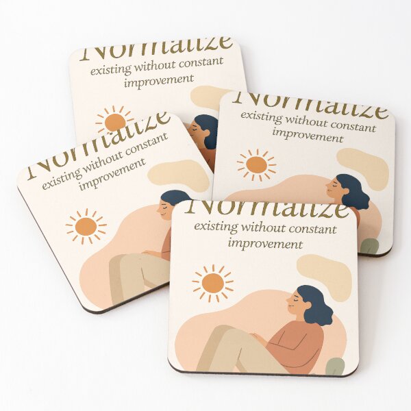 Item preview, Normalize Existing Without Constant Improvement – Self-Acceptance Poster designed and sold by CrumblyStudio.