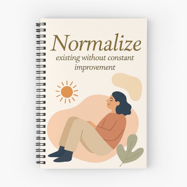 Item preview, Normalize Existing Without Constant Improvement – Self-Acceptance Poster designed and sold by CrumblyStudio.