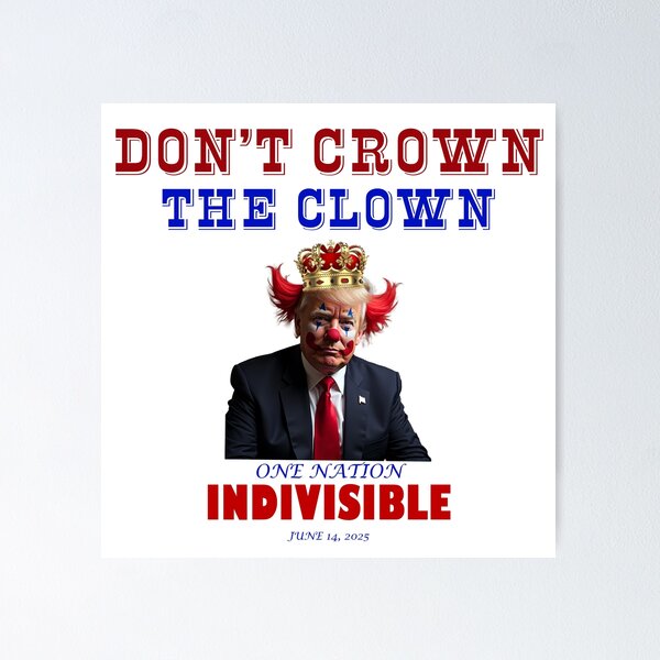 Item preview, Dont Crown The Clown Indivisible No Kings Trump Protest Flair designed and sold by ProtestThreads.