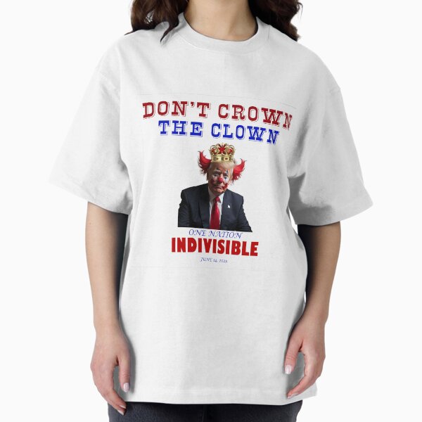 Artikel-Vorschau von Dont Crown The Clown Indivisible No Kings Trump Protest Flair, designt und verkauft von ProtestThreads.