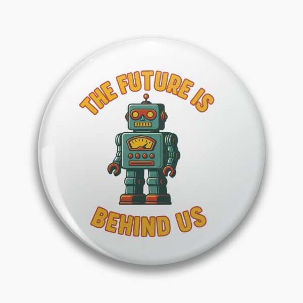 Item preview, The Future Is Behind Us – Retro Robot Nostalgia Design designed and sold by JenniferCreaArte .