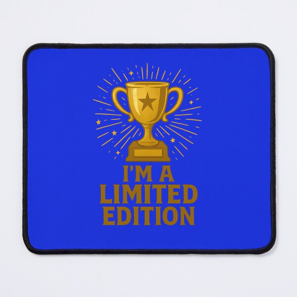 Item preview,  I’m a Limited Edition Trophy Design – Funny Unique Personality Statement designed and sold by Jason123za.
