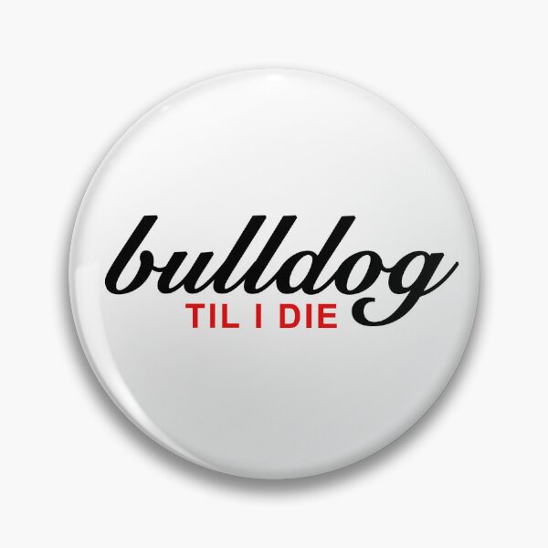 Item preview, Bulldog Til I Die, ropa deportiva de moda de la Universidad de Georgia designed and sold by PUSH Proper Prints.