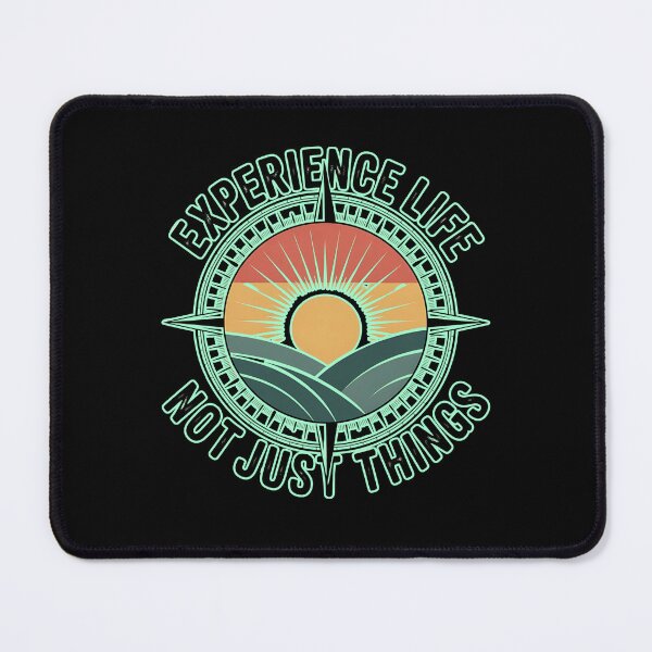 Item preview, Experience life - not just things designed and sold by Ambient Mind Design.