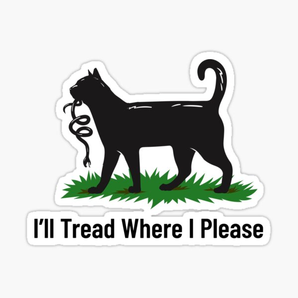 Item preview, I’ll Tread Where I Please – Cat and Snake Rebellion  designed and sold by The Junto Shop.