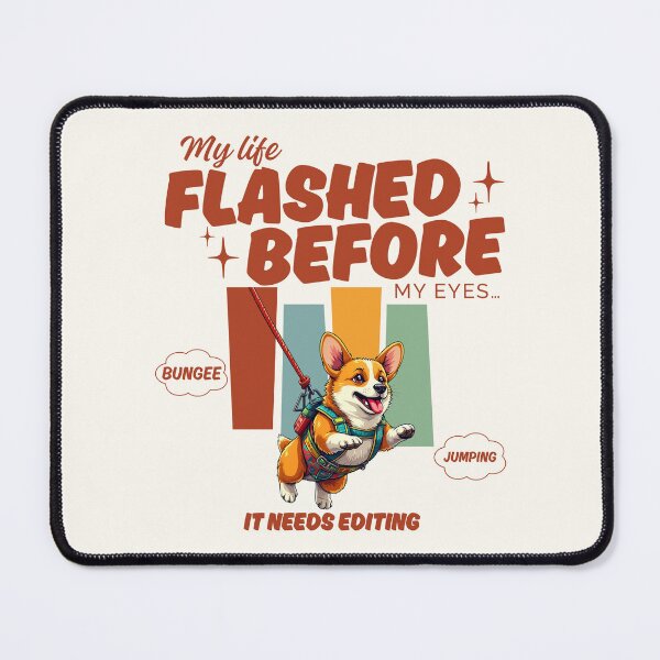 Item preview, My life flashed before my eyes, it needs editing designed and sold by Peerless-Prime.
