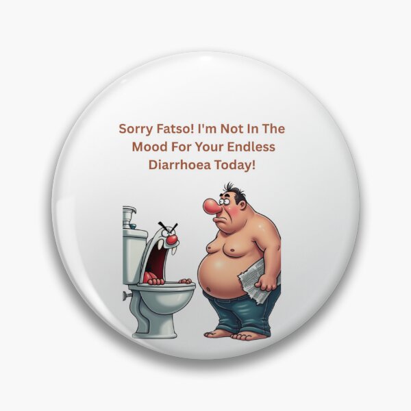 Item preview, A toilet berating a fat shirtless man over endless diarrhea! designed and sold by Jamesk82.