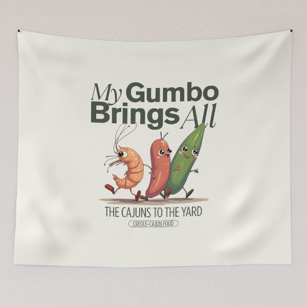 Item preview, My gumbo brings all the cajuns to the yard designed and sold by Peerless-Prime.