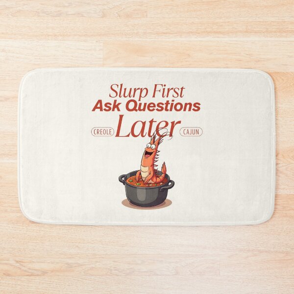Item preview, Slurp first, ask question later designed and sold by Peerless-Prime.