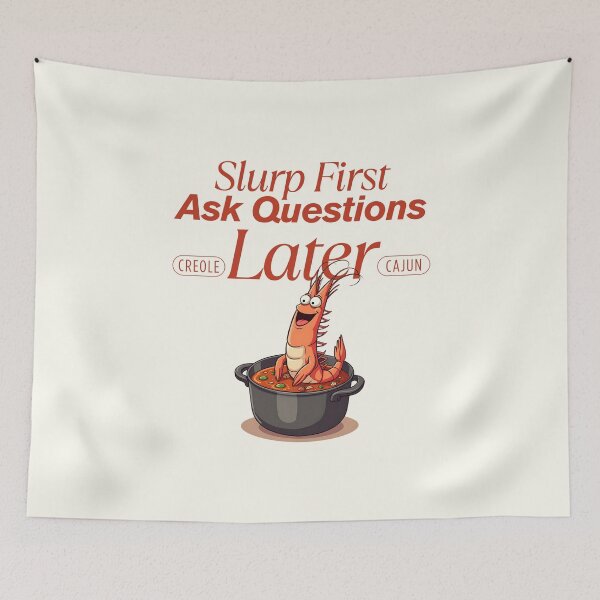 Item preview, Slurp first, ask question later designed and sold by Peerless-Prime.