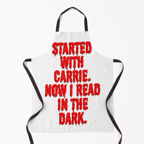 Item preview, Started with Carrie. Now I read in the dark. designed and sold by DedsStudio.
