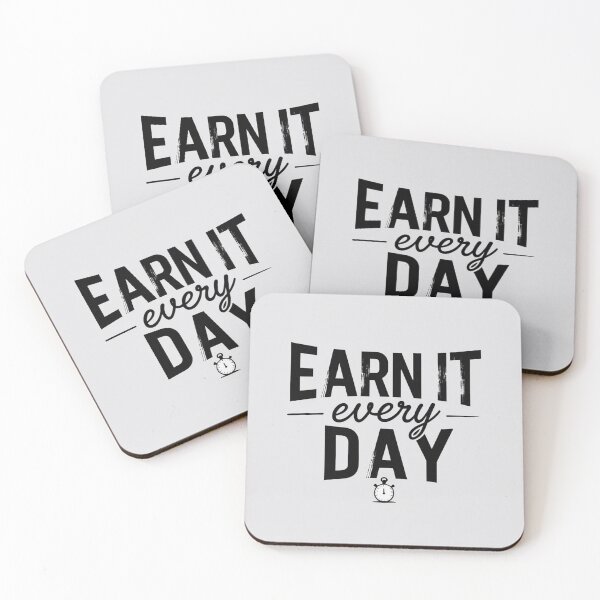 Item preview, Earn it every day design designed and sold by Motivated Sensei.