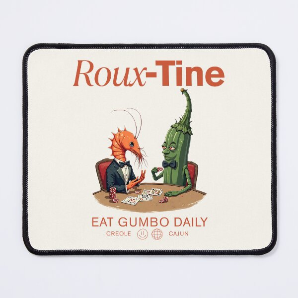 Item preview, Roux-tine : eat gumbo daily designed and sold by Peerless-Prime.