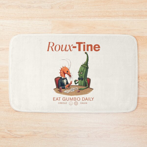 Item preview, Roux-tine : eat gumbo daily designed and sold by Peerless-Prime.