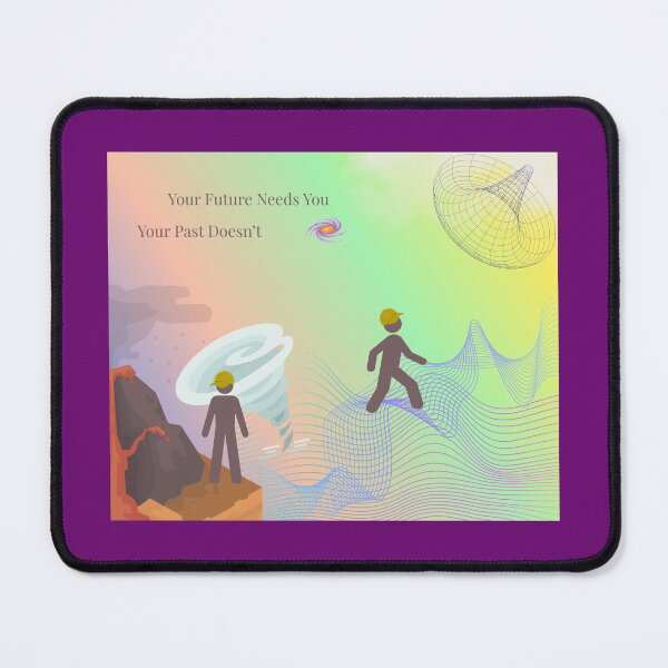 Item preview, Your Future Needs You, Your Past Doesn't designed and sold by EJVisuals.