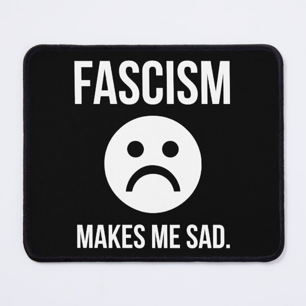 Item preview, Fascism makes me sad.  designed and sold by Rachel the Artist .