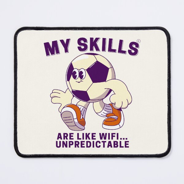 Item preview, My skills are like wifi... Unpredictable designed and sold by Peerless-Prime.