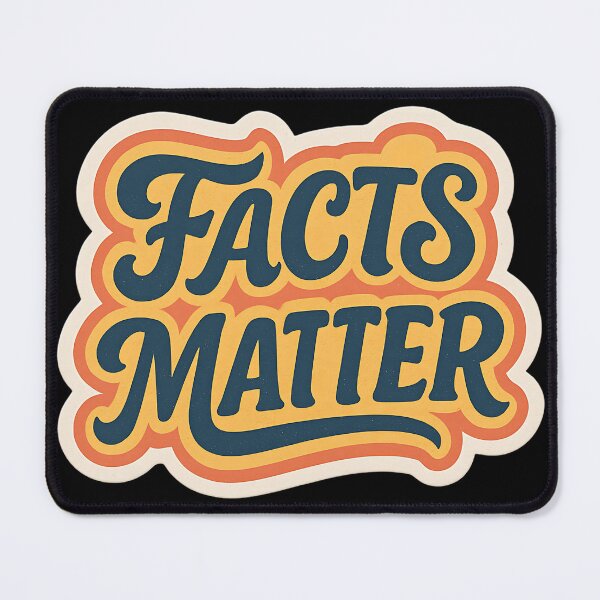 Item preview, Facts Matter - Bold & Eye-Catching Truth Sticker designed and sold by Psycho-Crazy.