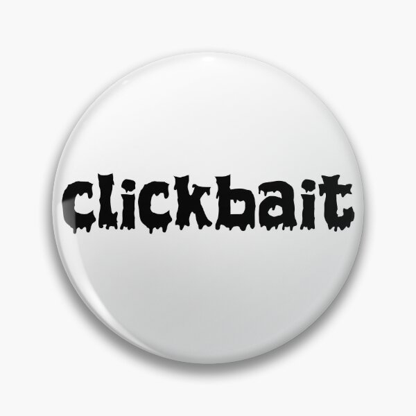 Item preview, Clickbait designed and sold by Memes N Lore .