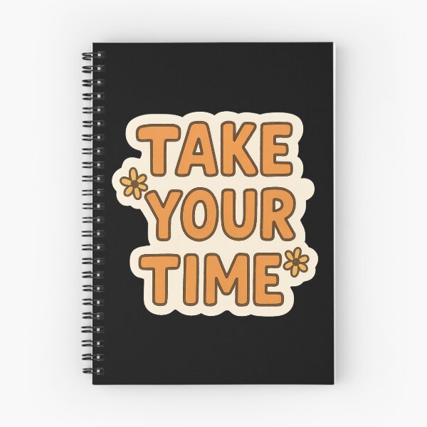 Item preview, Take Your Time Sticker – Calm & Encouraging Quote Design designed and sold by Psycho-Crazy.