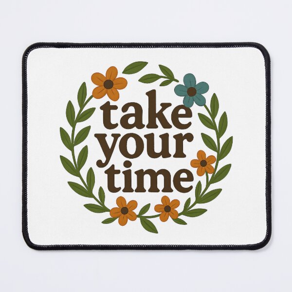 Item preview, Take Your Time – Elegant Minimalist Typography Art designed and sold by Psycho-Crazy.