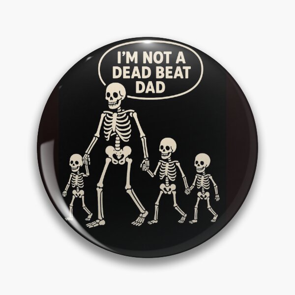 Item preview, Dead Beat Dad Humor designed and sold by Kimmy and Zamiah Art.
