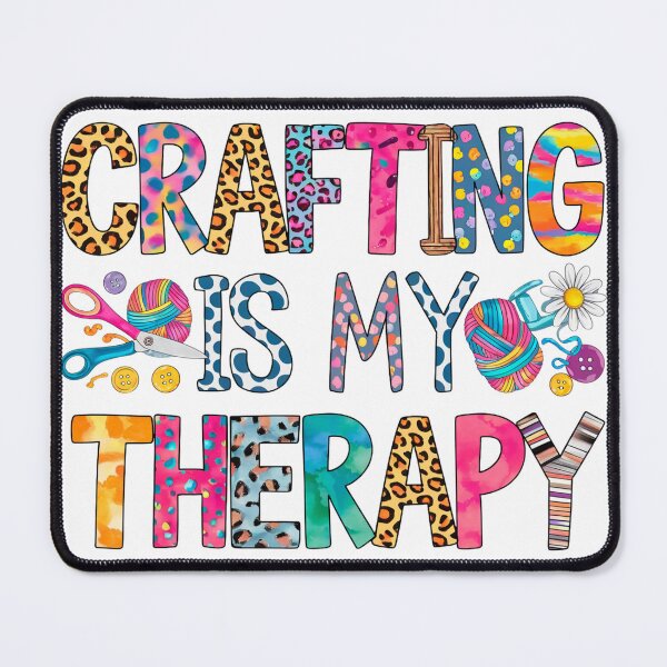 Item preview, Crafting Is My Therapy designed and sold by Bichon Boutique.