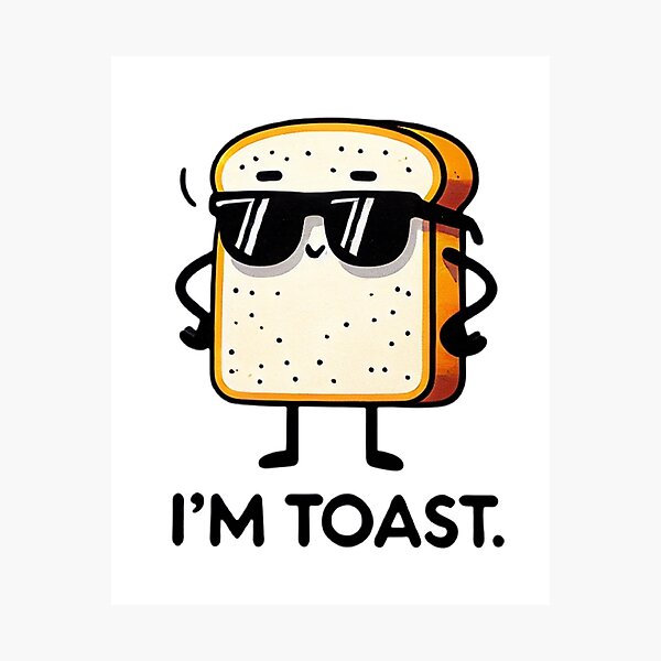 Item preview, I am toast  designed and sold by JustiesDesigns.