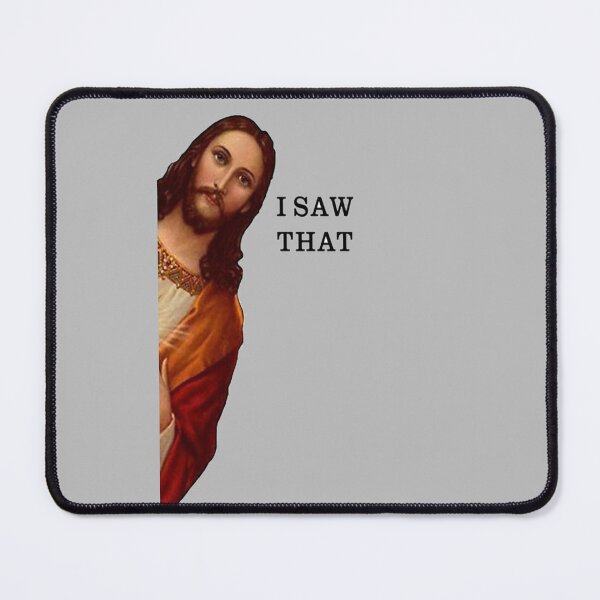 Item preview, JESUS I SAW THAT MEME designed and sold by Demigrancias.