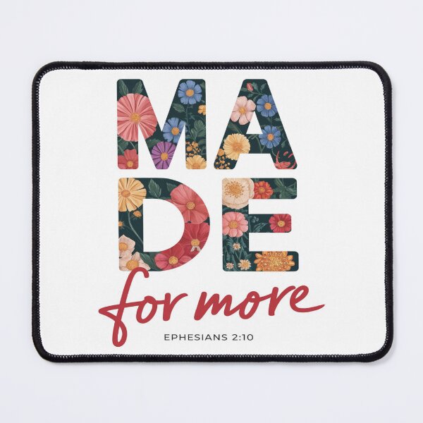Item preview, Made For More Ephesians 2:10 Floral designed and sold by ZAIKY DREAMS.
