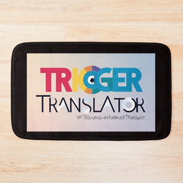 Item preview, "Trigger Translator" for your favorite trauma-informed therapist designed and sold by TherapyVibes.