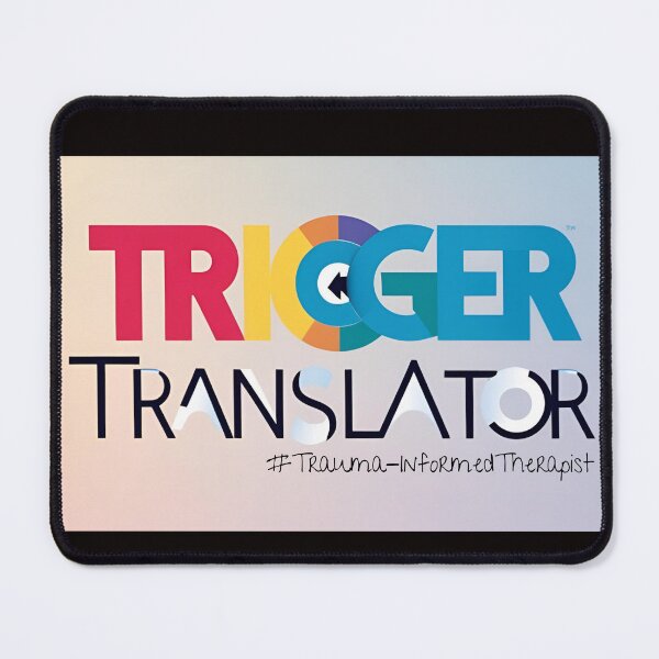Item preview, "Trigger Translator" for your favorite trauma-informed therapist designed and sold by TherapyVibes.