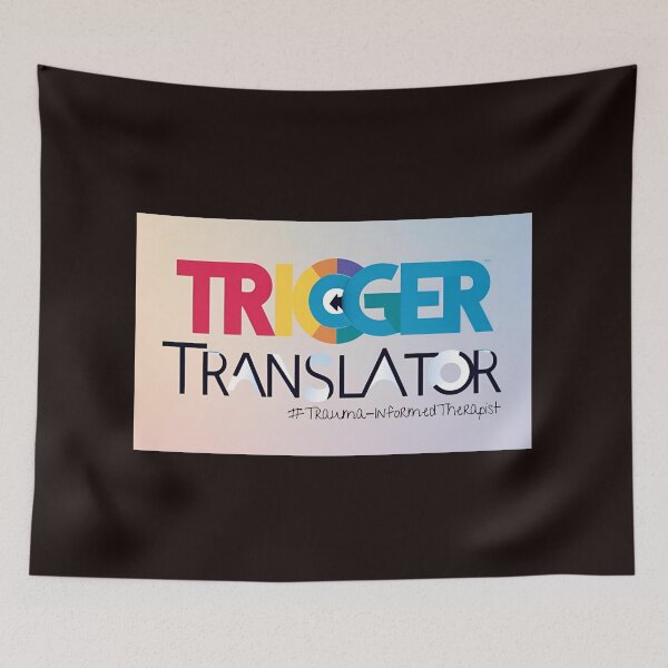 Item preview, "Trigger Translator" for your favorite trauma-informed therapist designed and sold by TherapyVibes.